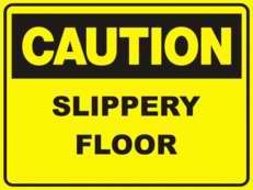 Slippery Floor